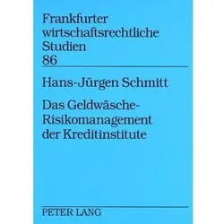 Das Geldwäsche-Risikomanagement der Kreditinstitute, Fachbücher von Hans-Jürgen Schmitt