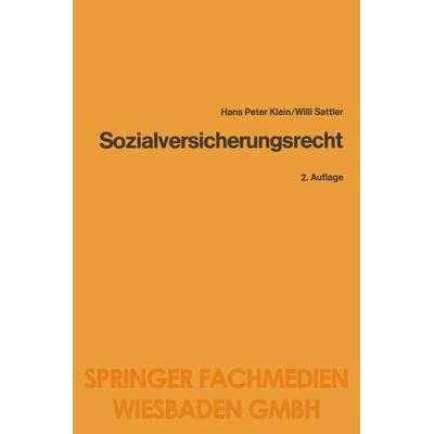 Sozialversicherungsrecht, Taschenbuch von Heinz-Peter Klein,Willi Sattler, Betriebswirtschaftlicher Verlag Gabler, 978-3-409-02139-5