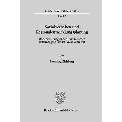 Sozialverhalten und Regionalentwicklungsplanung., Taschenbuch von Henning Eichberg, Duncker & Humblot, 978-3-428-04870-0