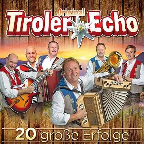 Orig. Tiroler Echo - 20 große Erfolge - Preis vom 11.10.2026 03:10:56 h