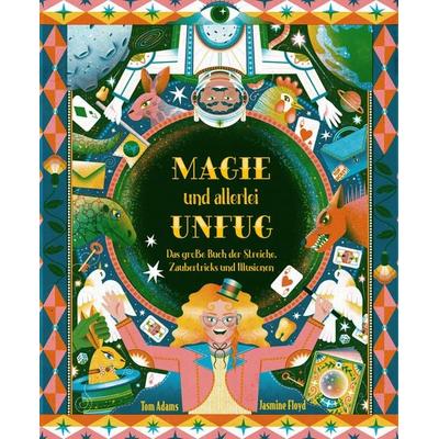 Magie und allerlei Unfug, Gebundene Ausgabe von Tom Adams, E. A. Seemann in E. A. Seemann Henschel GmbH & Co. KG, 978-3-86502-518-0