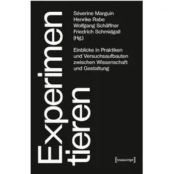 Experimentieren, Fachbücher von Séverine Marguin, Henrike Rabe, Friedrich Schmidgall, Wolfgang Schäffner