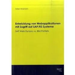 Entwicklung von Webapplikationen mit Zugriff auf SAP/R3 Systeme, Fachbücher von Torben Hönemann