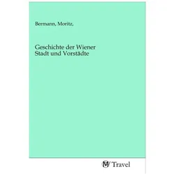 Geschichte der Wiener Stadt und Vorstädte, Ratgeber