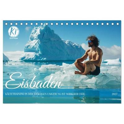 Eisbaden (Tischkalender 2027 DIN A5 quer), CALVENDO Monatskalender