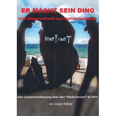 Er Macht Sein Ding, Taschenbuch von Jürgen Hübner, Bookmundo Direct, 978-94-6398-001-2