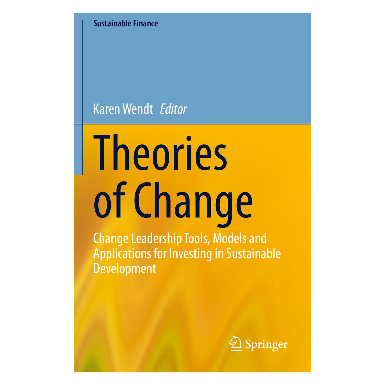 Springer Theories of Change (Englisch, Softcover, Karen Wendt) (56840463)