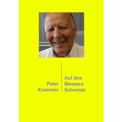 Auf des Messers Schneide, Gebundene Ausgabe von Peter Krammer, Mattes Vlg, 978-3-00-086203-8