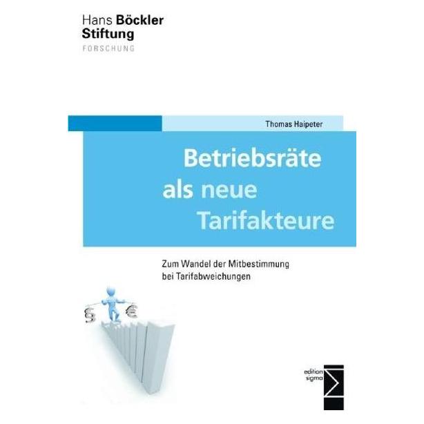 Edition Sigma Betriebsräte als neue Tarifakteure (Deutsch, Softcover, Thomas Haipeter) (55262163)