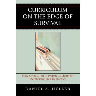 Curriculum on the Edge of Survival, Taschenbuch von Daniel Heller, Bloomsbury Academic, 978-1-57886-664-9