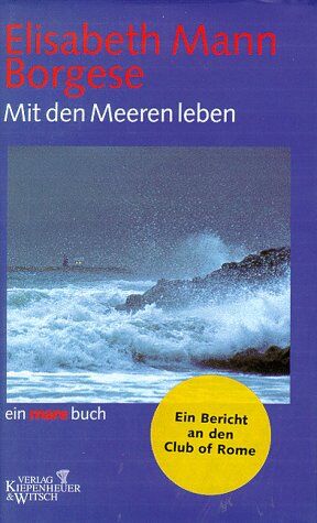 Borgese, Elisabeth Mann - Mit den Meeren leben - Preis vom 09.10.2026 07:28:09 h