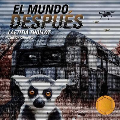 El mundo después (versión lineal) - Laetitia Thollot, Audio, 9789179317829