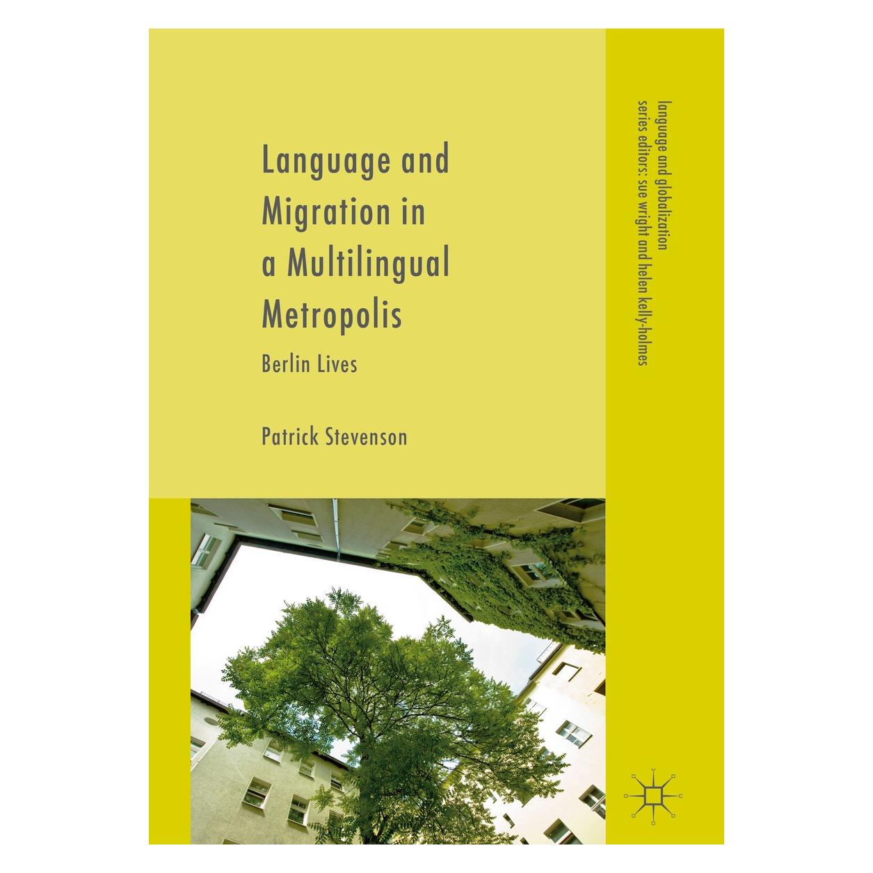 Springer Stevenson:Language and Migration in a M (Englisch, Hardcover, Patrick Stevenson) (9783319406053)