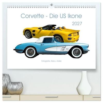 Corvette - Die US Ikone 2027 (hochwertiger Premium Wandkalender 2027 DIN A2 quer), Kunstdruck in Hochglanz