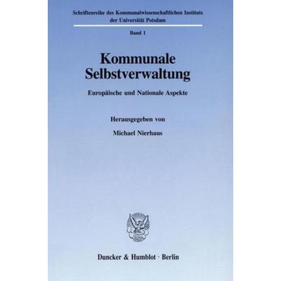 Kommunale Selbstverwaltung., Taschenbuch von , Duncker & Humblot, 978-3-428-08572-9