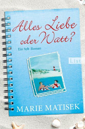 Marie Matisek - Alles Liebe oder watt?: Ein Sylt-Roman - Preis vom 18.10.2026 19:22:15 h