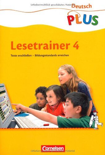 Erika Götz - Deutsch plus - Grundschule - Lesetrainer: 4. Schuljahr - Arbeitsheft: Texte erschließen - Bildungsstandrards erreichen - Preis vom 13.10.2026 11:25:28 h