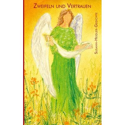 Zweifeln und Vertrauen, Taschenbuch von Susann Heidler, BoD – Books on Demand, 978-3-7534-5846-5