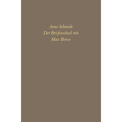 Bargfelder Ausgabe. Briefe von und an Arno Schmidt, Gebundene Ausgabe von Arno Schmidt,Max Bense, Suhrkamp, 978-3-518-80490-2