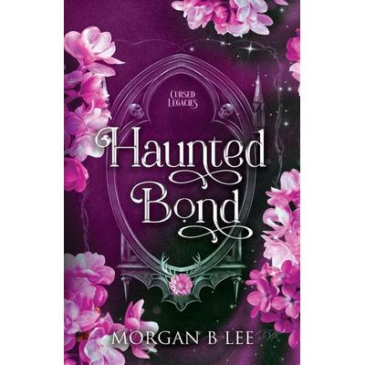 Haunted Bond, Taschenbuch von Morgan B. Lee, Nocturne Ink Publishing