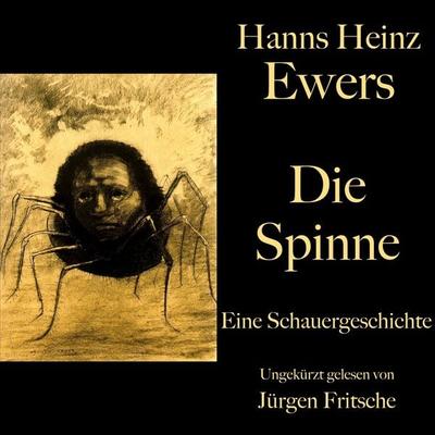 Hanns Heinz Ewers: Die Spinne - Hanns Heinz Ewers, Audio, 9783754525654
