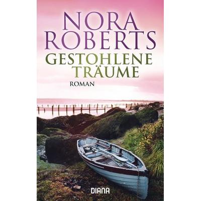 Gestohlene Träume, Taschenbuch von Nora Roberts, Diana