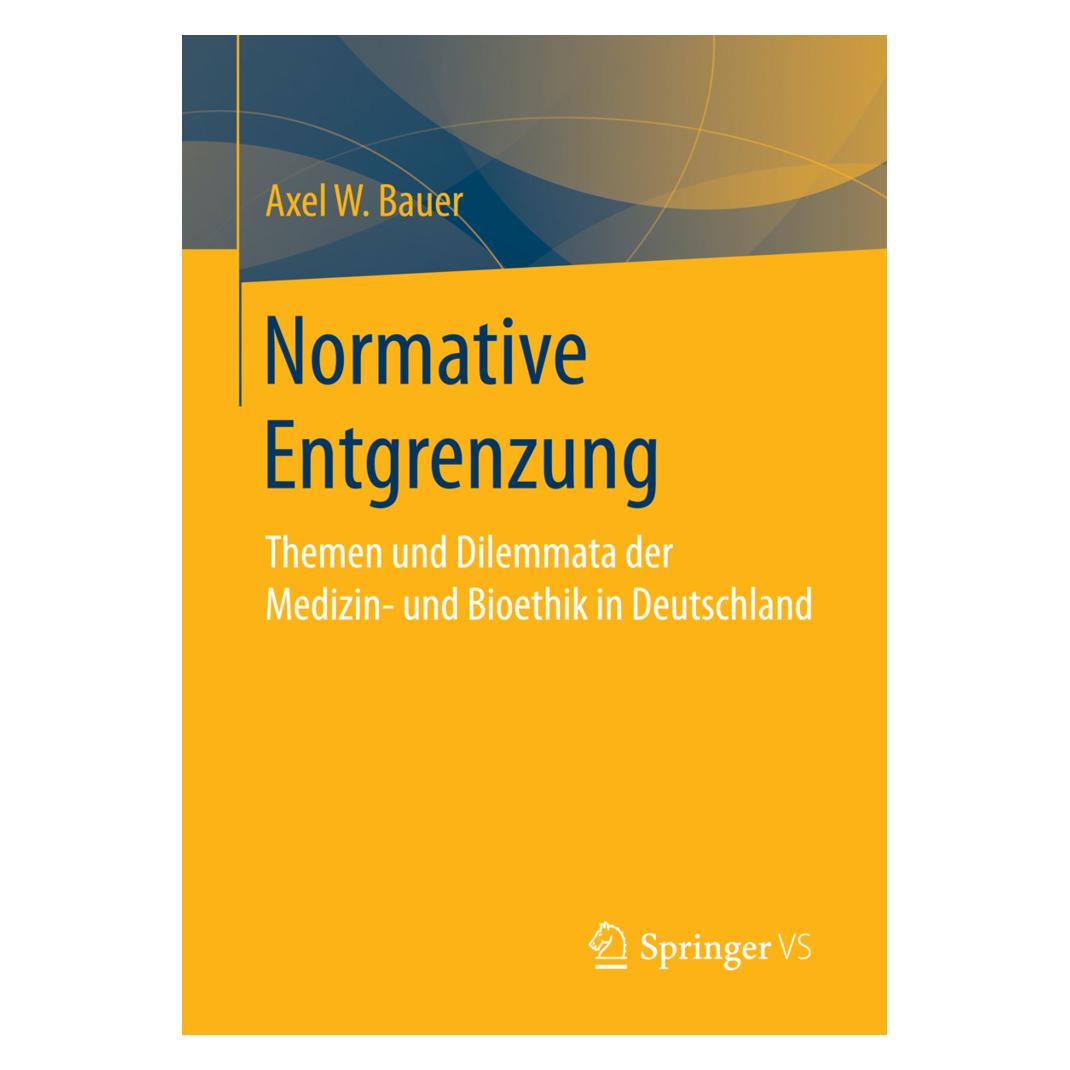 Gabler Normative Entgrenzung (Deutsch, Softcover, Axel W. Bauer) (7295600)