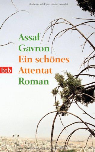 Assaf Gavron - Ein schönes Attentat: Roman - Preis vom 30.09.2026 09:01:18 h