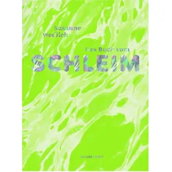 Das Buch vom Schleim, Sachbücher von Susanne Wedlich