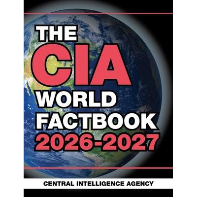 The CIA World Factbook 2026-2027, Taschenbuch von Central Intelligence Agency, Skyhorse Publishing, 978-1-5107-8604-2