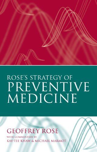 Geoffrey Rose - Rose's Strategy of Preventive Medicine - Preis vom 13.10.2026 19:28:25 h