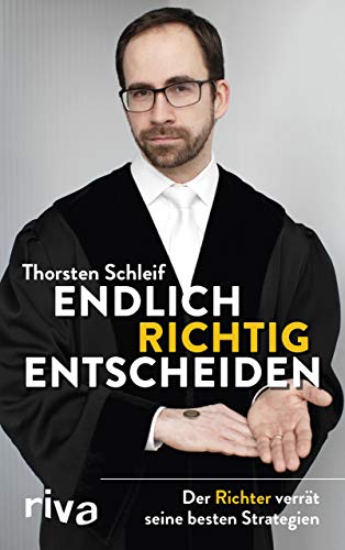 Thorsten Schleif - Endlich richtig entscheiden: Der Richter verrät seine besten Strategien - Preis vom 09.10.2026 07:28:09 h
