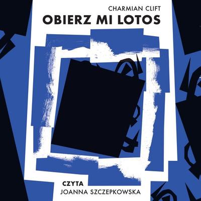 Obierz mi lotos - Charmian Clift, Audio, 9789180859868