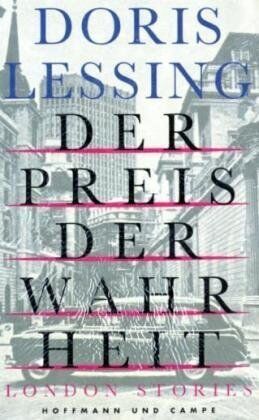 Doris Lessing - Der Preis der Wahrheit: London Stories - Preis vom 17.10.2026 19:25:27 h