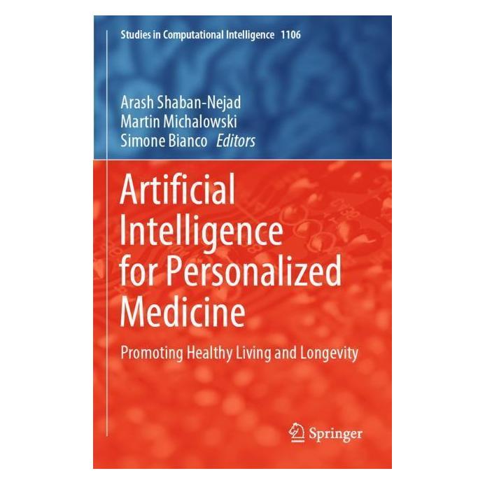 Springer Artificial Intelligence for Personalized Medicine (Englisch, Softcover, Arash Shaban-Nejad, Martin Michalowski, Simone Bianco) (57113913)