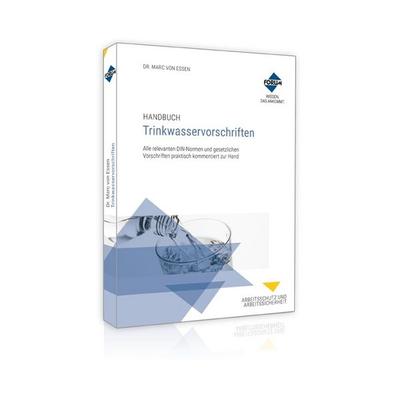Handbuch Trinkwasservorschriften, Taschenbuch von Ernst Schneider,Jana-Maria Seiferth, Forum Verlag Herkert, 978-3-9887522-4-6
