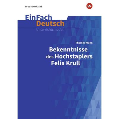 EinFach Deutsch Unterrichtsmodelle, Taschenbuch von Florian Adler,Sebastian Arnold, Schöningh Verlag in Westermann Bildungsmedien, 978-3-14-022785-8