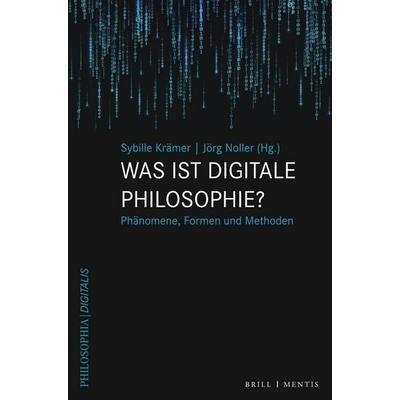 Was ist digitale Philosophie?, Gebundene Ausgabe von , Brill | mentis, 978-3-95743-297-1