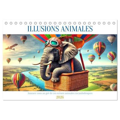 Illusions animales - Amusez-vous au gré de ces scènes animales rocambolesques (Calendrier de bureau 2026 DIN A5 vertical), CALVENDO calendrier mensuel