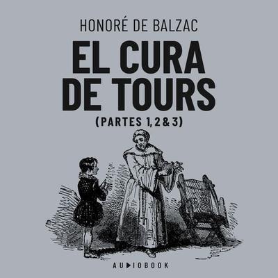 El cura de Tours - Honore de Balzac, Audio, 4066004692678