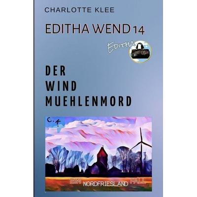 Der Windmühlenmord, Taschenbuch von Charlotte Klee, Tolino media, 978-3-8194-6207-8