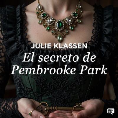 El secreto de Pembrooke Park - Julie Klassen, Audio, 9789152122877