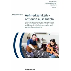 Aufmerksamkeitsoptionen aushandeln, Fachbücher von Kerstin Weuthen