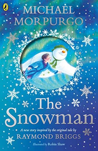 Michael Morpurgo - The Snowman: Inspired by the original story by Raymond Briggs - Preis vom 17.10.2026 19:25:27 h