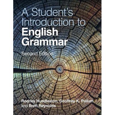 A Student's Introduction to English Grammar, Taschenbuch von Rodney Huddleston,Geoffrey K. Pullum,Brett Reynolds, Cambridge University Press,