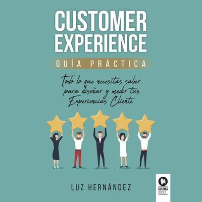 Customer Experience - Luz Hernández, Audio, 9788419495952
