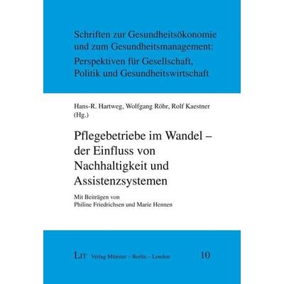 Pflegebetriebe im Wandel - der Einfluss von Nachhaltigkeit, Taschenbuch von , Lit Verlag, 978-3-643-15203-9