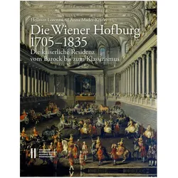 Die Wiener Hofburg 1705-1835, Fachbücher von Christian Benedik