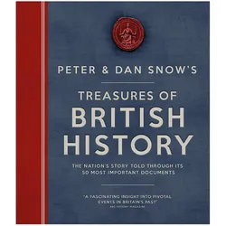 Treasures of British History: The Nation's Story Told Through Its 50 Most Important Documents, Sachbücher von Peter Snow