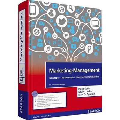 Marketing-Management, Sonstige von Philip Kotler,Kevin Lane Keller,Marc Oliver Opresnik, Pearson Studium ein Imprint von Pearson Deutschland